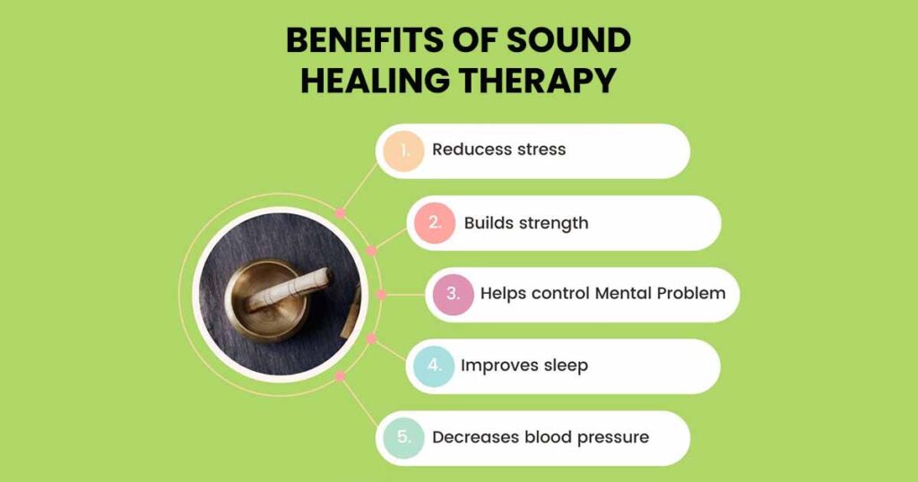 Benefits of Sound Healing Therapy